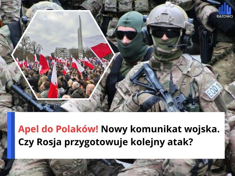 Apel do Polaków! Nowy komunikat wojska. Czy Rosja przygotowuje kolejny atak?